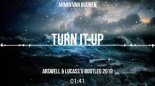 Armin van Buuren - Turn It Up (ARSWELL & LUCASS\'G BOOTLEG 2019)