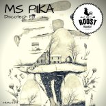 MS Pika - Discotech (Original Mix)