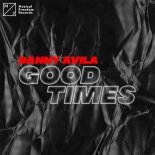 Danny Avila - Good Times (Extended Mix)