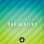 Charles J - Paris Latino (Extended Mix )