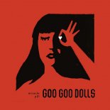The Goo Dolls - Indestructible