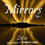 Lotus, Glasses Malone ,Kendrick Lamar - Mirrors