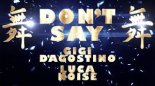 Gigi D'Agostino & Luca Noise - Don't Say