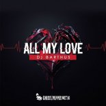 DJ BARTHUS - All My Love (Radio Edit)