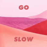 Gorgon City feat Kaskade & ROMO - Go Slow (Radio Mix)
