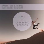Luxx Daze - Show Me The Moves (Radio Edit)