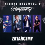 Michał Milowicz & Horyzonty - Zatańczmy