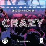 GREG & GOLD GOMSON - Crazy Extended Mix