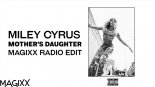 Miley Cyrus - Mothers Daughter (Radio Edit)