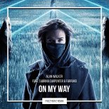 Alan Walker, Sabrina Carpenter & Farruko - On My Way (Alvar Villagrana Remix)