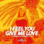 DJ Combo & Fizo Faouez feat. Ya-Ya - I Feel You Give Me Love (Radio Edit)