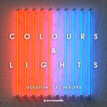 GoldFish x Cat Dealers - Colours & Lights (Extended Mix)