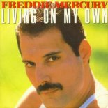 Freddie Mercury - Living On My Own