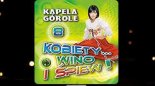 Kapela Górole - Jak to Zrobiłaś