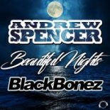 Andrew Spencer & BlackBonez - Beautiful Nights (Radio Edit)