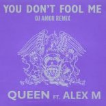 Queen ft. Alex M - You Don\'t Fool Me (Dj Amor Remix)