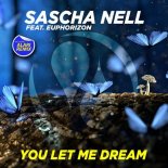 Sascha Nell feat. Euphorizon - You Let Me Dream