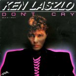 KEN LASZIO - Don\'t Cry