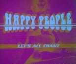 Happy People - Let\'s All Chant