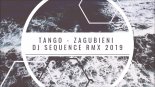Tango - Zagubieni (DJ Sequence Extended Mix) 2019