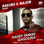 Daddy Yankee - Gasolina (Rakurs & Major Radio Edit)