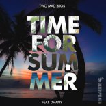 Two Mad Bros Feat. Dhany - Time For Summer (Original Mix)