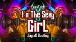 EasyTech - I'm The Sexy Girl (JaglaK Bootleg)