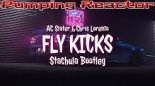 AC Slater & Chris Lorenzo - Fly Kicks (Stachula Bootleg 2k19)