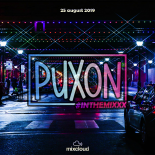 PuXoN - #inthemixxx (25.08.2019)