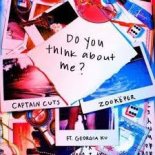 Captain Cuts & Zookëper - Do You Think About Me (ft. Georgia Ku)