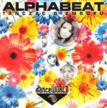 Alphabeat - Tanczac o zmroku