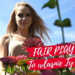 Fair Play - To Właśnie Ty (New Version)