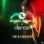 Shell Shokk & Denox - I'm A Fighter (Dan Winter & Ryan T. Extended Remix)