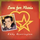 Eddy Huntington - Love For Russia ( Ruble Version )