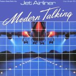 Modern Talking - Jet Airliner (Fasten-Seat-Belt-Mix)