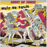 Debut De Soiree - Nuit De Folie (French Mix Club)