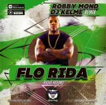 Flo Rida - Right Round (Robby Mond & DJ Kelme Remix) (Radio Edit)