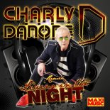 Charly Danone - Living In The Night (Remix Edit)