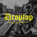 Young Igi - Droptop
