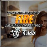 Magnificence & Seth Hills - Fire (Twist3d Boys & CLIMO Bootleg)