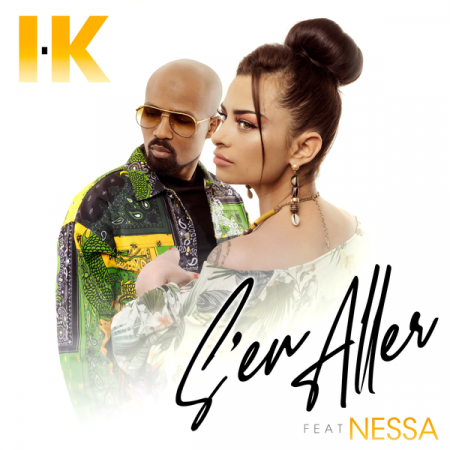 I.K feat. Nessa - Sen aller