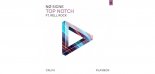 NØ SIGNE feat. Rell Rock - Top Notch (Extended Mix)