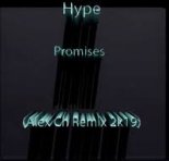 Hype - Promises (Alex Ch Remix 2k19)