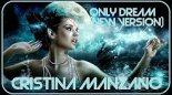 Cristina Manzano - Only Dream (New Version)