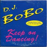 Dj Bobo - Keep On Dancing (New Fashion Mix)