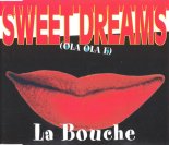 La Bouche - Sweet Dreams (Hola Mix)