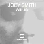 JOEY SMITH - With Me (Original Mix)