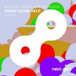 Block & Crown, Martina Budde - Show Some Help (Original Mix)