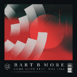 Bart B More – Come Alive (feat. Moa Lisa)
