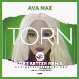 Ava Max - Torn (Get Better Remix)